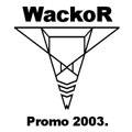 Wackor : Promo 2003
